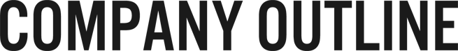 COMPANY OUTLINE